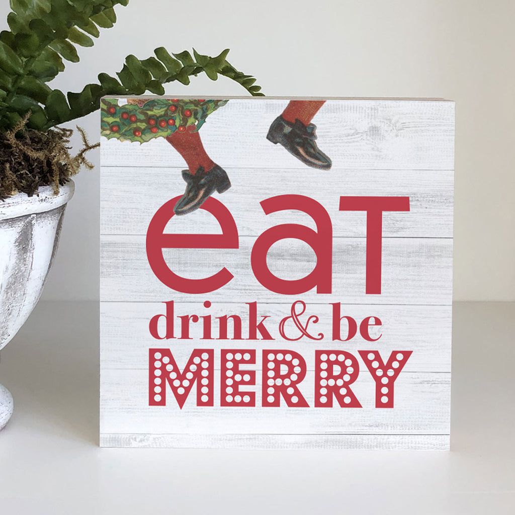 EAT DRINK & BE MERRY offCUTs Sign