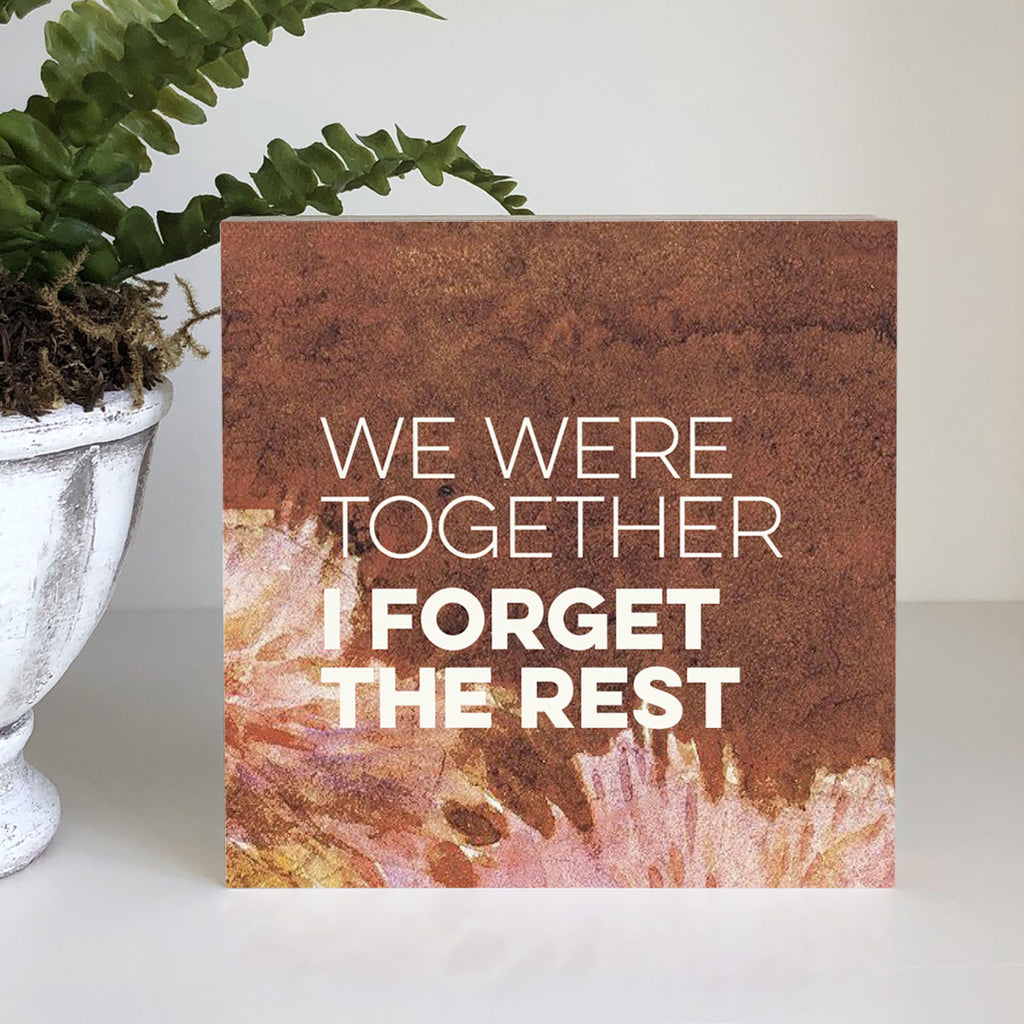 WE WERE TOGETHER offCUTs Sign