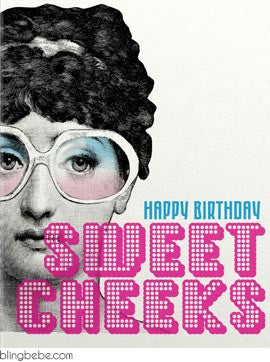 Happy Birthday Sweet Cheeks - blingbebe shop ::: greetings that shine
